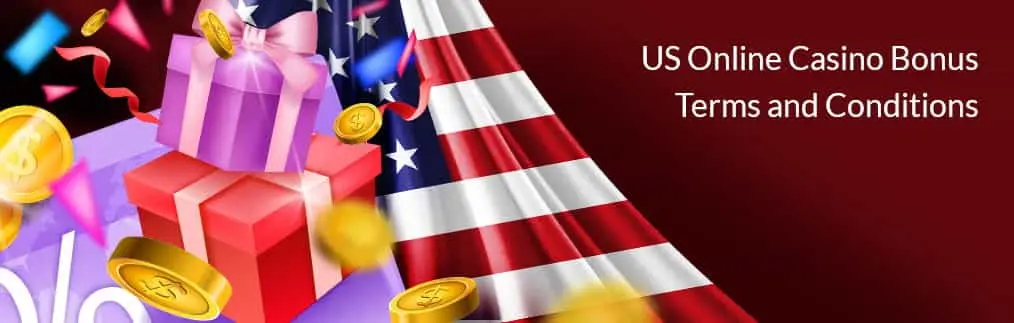 US Online Casino Bonus Terms and Conditions with wrapped presents, coins and an American flag.